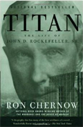  Titan: The Life of John D. Rockefeller, Sr. 